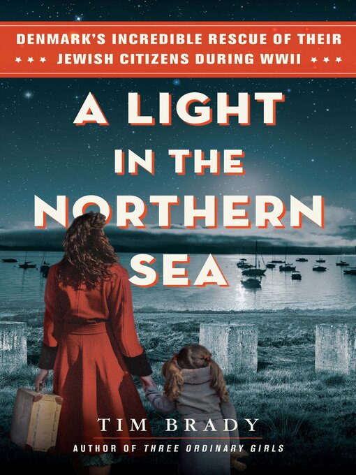Title details for A Light in the Northern Sea by Tim Brady - Available